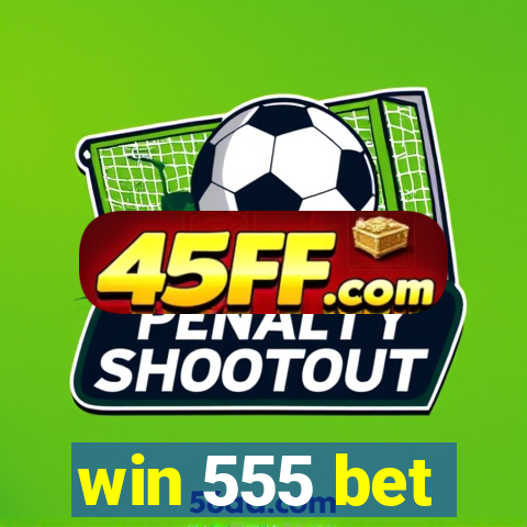 win 555 bet